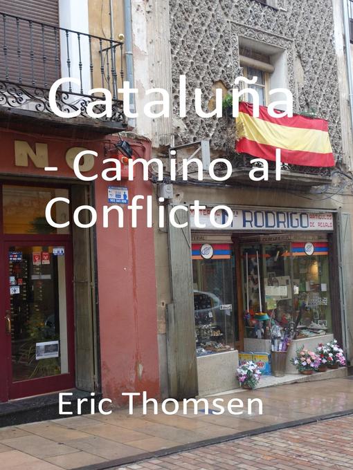 Title details for Cataluña--camino al conflicto by Eric Thomsen - Available